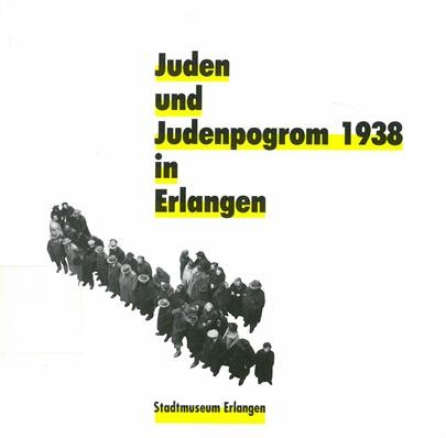 Cover Juden und Judenpogrom 1938 in Erlangen